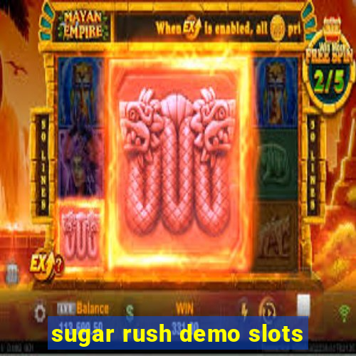 sugar rush demo slots